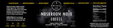 Load image into Gallery viewer, Mushroom Mojo Coffee
